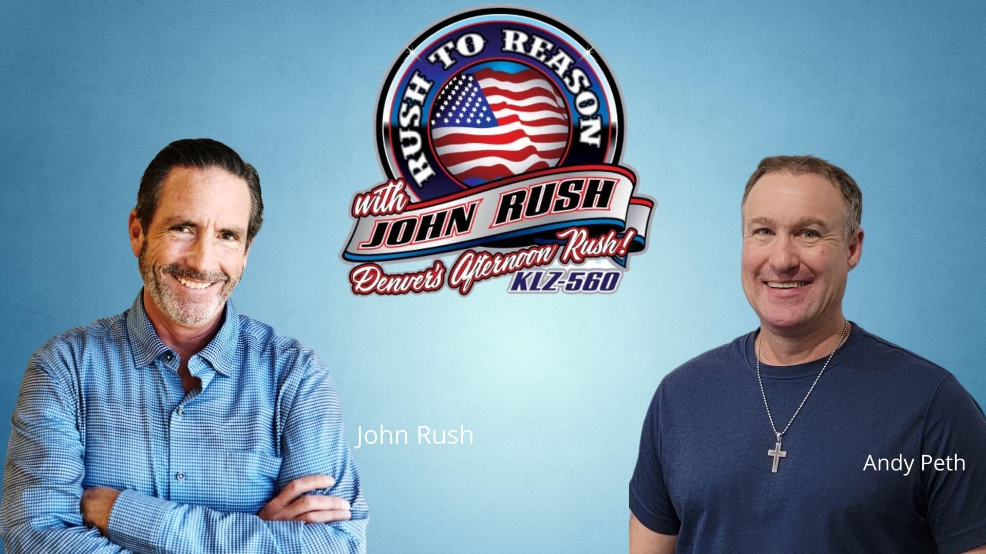John Rush and Andy Peth Rush To Reason with John Rush & Andy Peth